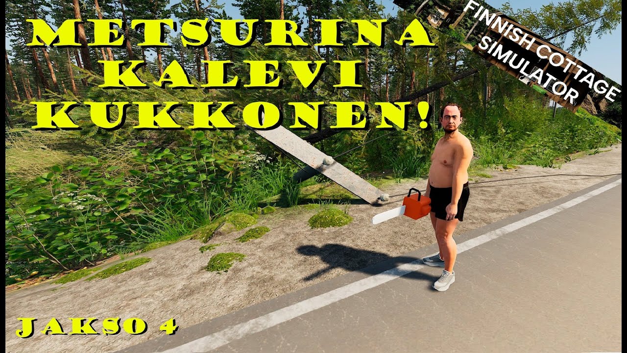 KALEVILLE PUITA JA METSURIHOMMIA! | Finnish Cottage Simulator #4