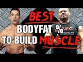 Best bodyfat  to gain muscle