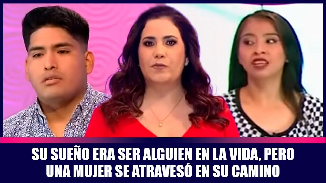 Su sueño era ser alguien en la vida, pero una mujer se atravesó en su camino | Andrea