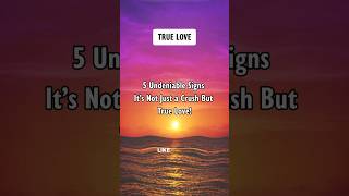 5 Undeniable Signs It’s Not Just a Crush But True Love! #shorts #psychologyfacts