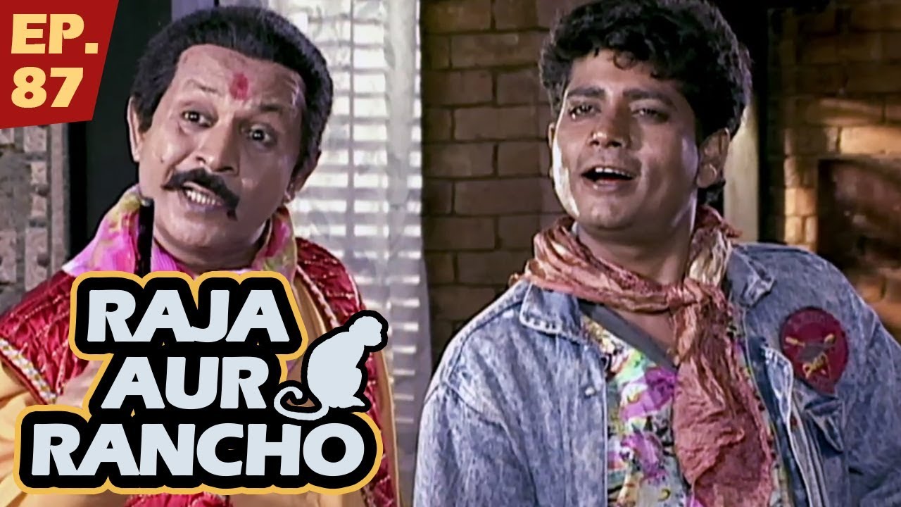 राजा और रैंचो - Episode 87 - Raja Aur Rancho - 90s Best TV Shows - 15th ...