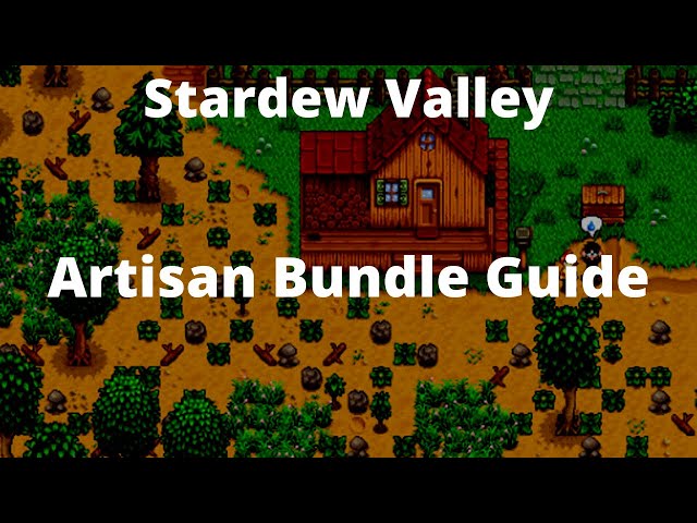 Stardew Valley Artisan Bundle Guide 