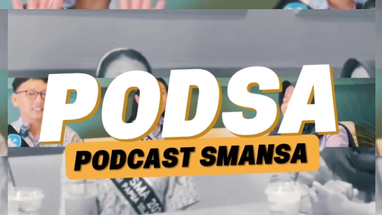 PodSa Eps. 1: Perjalanan Menjadi Duta SMA & Rahasia Membagi Waktu 🏆