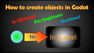 How to create objects in Godot | GDScript