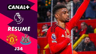 Résumé Manchester United / Newcastle - Premier League 2023/24 (J34)