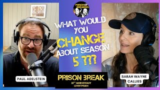 What Would Change About Season 5 of PRISON BREAK? | Prison Breaking With Sarah And Paul Podcast