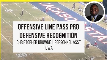 Offensive Line Pass Pro Defensive Recognition with Christopher Browne (Iowa Personnel Asst)