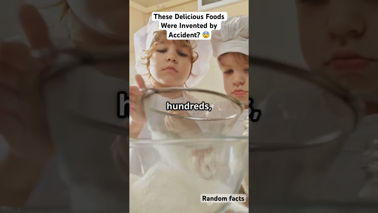 These Delicious Foods Were Invented by Accident! 
