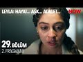 Leyla: Hayat, Aşk ve Adalet 29. Bölüm 2. Fragmanı