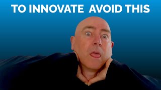 The Best Way to Strangle Your Business Innovation AVOID THIS