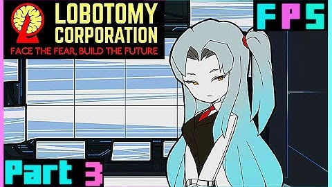 The First Truth | Lobotomy Corporation Part 3 - Foreman Plays Stuff