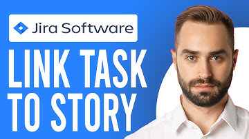 How to Link Task to Story in Jira (A Step-by-Step Guide)
