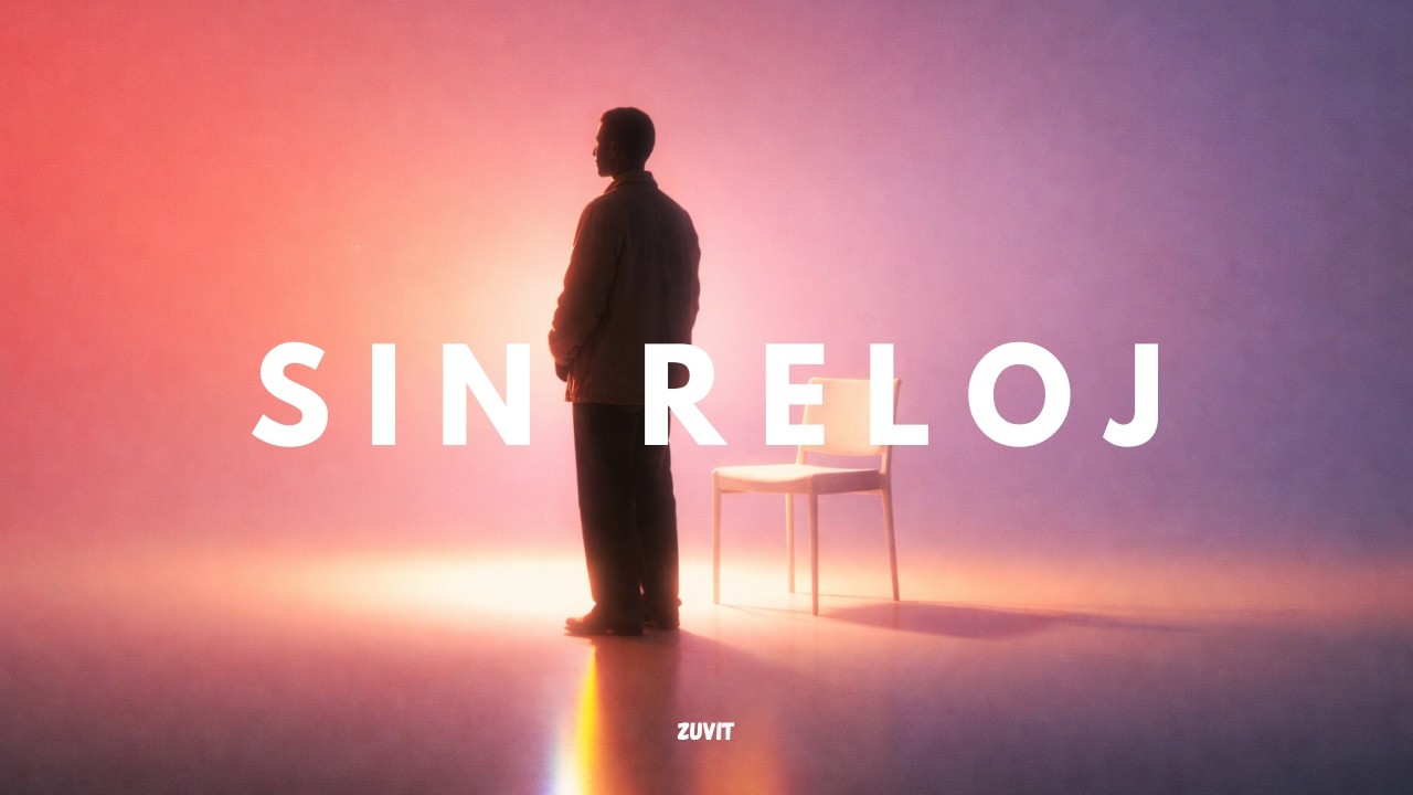 SIN RILOJ - OFFICIAL VISUALIZER SONG - Zuvit