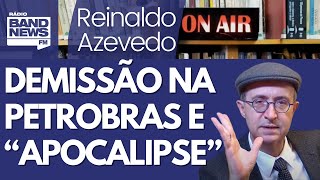 Reinaldo: O “apocalipse” por causa da demissão de Prates. Ou: Majoritários escolhem o comando