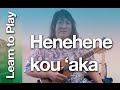 Learn to Play and Sing&quot; Henehene kou ʻaka&quot; on Ukulele ( Easy Hawaiian song on ukulele )