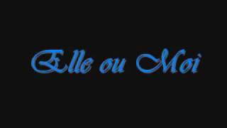 Elle ou Moi