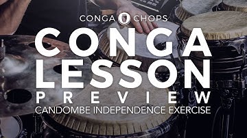 Conga Lesson: Candombe Independence Exercise ///CongaChops///