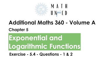 Additional Maths 360 - Vol A - Ex- 5.4 | Q1 & Q2