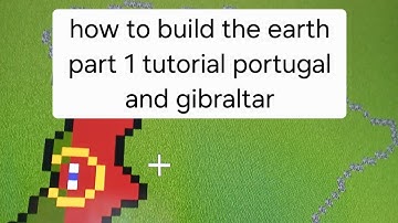 How to build the earth in mincraft part 1 tutorial portugal and gibraltar