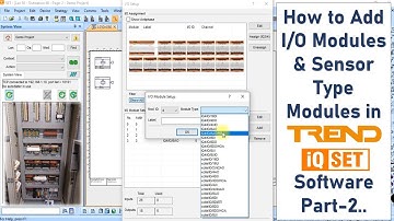 How to Add I/O Modules & Sensors in TREND IQSET Software 💻 | Tutorial Part 2