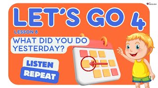 Level 4 Lesson 8 | What Did You Do Yesterday | Learn Past Verbs with ESL Dialogues for Everyone