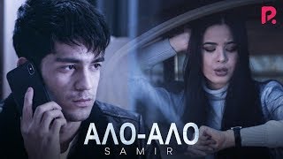 Samir - Alo-alo klip