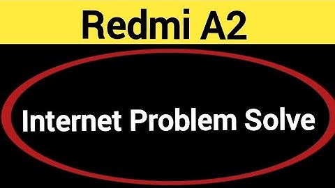 How to fix no network problem, Redmi A2 me internet problem solve kaise karen