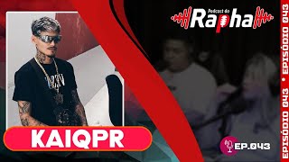 KAIQPR-Podcast do Rapha #0043