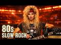 Ultimate 1980s Classic Rock 🎸 – Ultimate 80s Rock Love Ballads