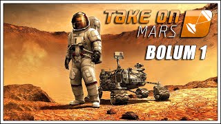 MARS'TA HAYATTA KALMAK | Take On Mars Türkçe Bölüm 1 #oyun #simülasyon #hayattakalma screenshot 2