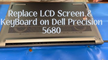Replace LCD Screen & KeyBoard on Dell Precision 5680