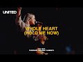 Whole Heart (Hold Me Now) [Live from Madison Square Garden] - Hillsong UNITED