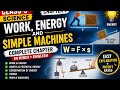 Work, Energy and Simple Machines One Shot Revision| Class 9th Science | Ch - 7 |