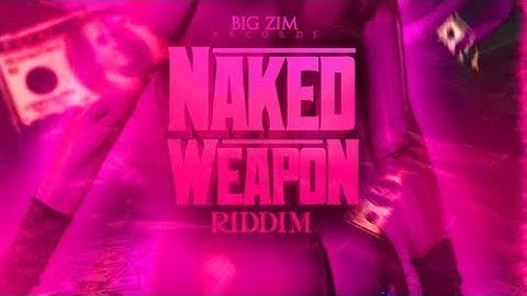 DJ SAMURAI PRESENTS - NAKED WEAPON RIDDIM
