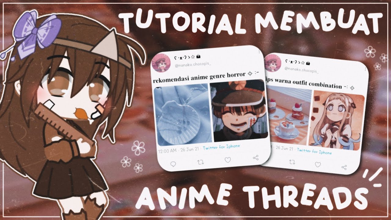 ˗ˏ Tutorial Membuat Anime Threads ala Aku ☕🖇 ༉‧₊˚ [Simple Tutorial🌱 ...