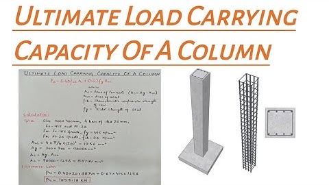 Ultimate Load Carrying Capacity of a Column | How to calculate load carrying capacity of a Column ?