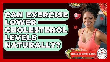 Can Exercise Lower Cholesterol Levels Naturally? | Cholesterol Support Network