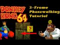 [N64 and WiiU] 3-Frame Phasewalking Tutorial for Donkey Kong 64