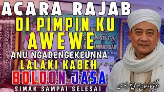 HUKUM AWEWE CERAMAH RAJABAN || -Abuya Uci Cilongok