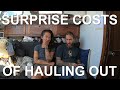 James and Camille of Sailing Vessel Triteia Talk About Surprise Costs of Hauling Out