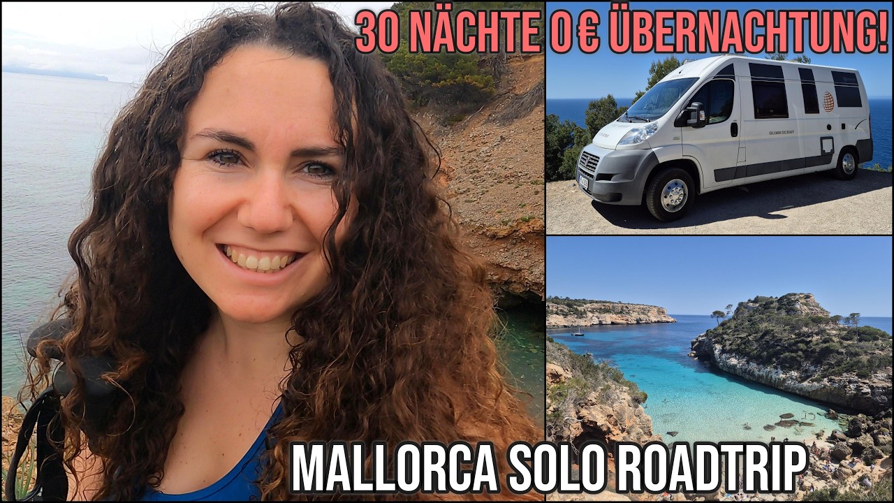 Mallorca Solo Roadtrip mit Camper – 30 Nächte frei stehen & 0 € Übernachtung!