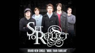 Watch Set To Reflect More Than Familiar video