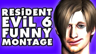 Resident Evil 6 Funny Montage!