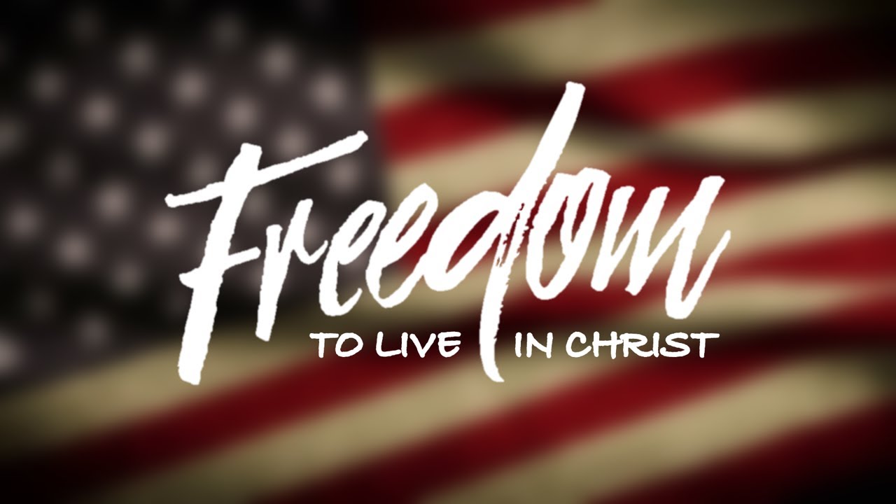 Freedom To Live In Christ Part 2 Sunday July 12 2020 Morning