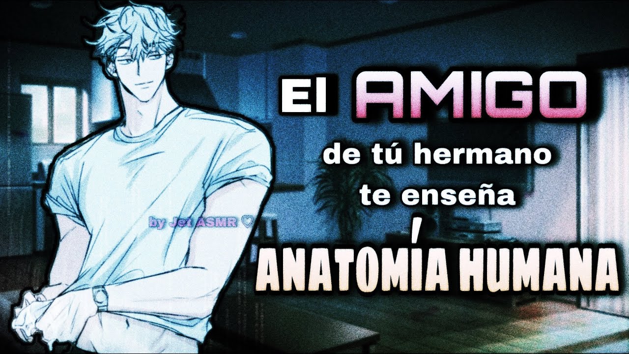 El amigo de tú hermano ❤️‍🔥 / ROLEPLAY ASMR yaoi ♡
