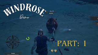 Windrose Demo Part 1