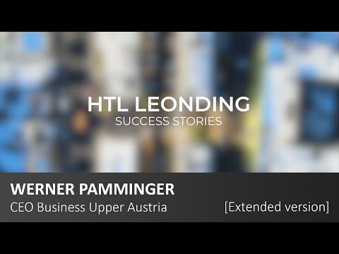 HTL Leonding - Werner Pamminger (extended version) [Success Story]