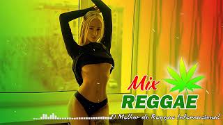 Reggae 2024 🍁O Melhor do Reggae Internacional | Reggae Remix 2024 - Reggae Mix#4