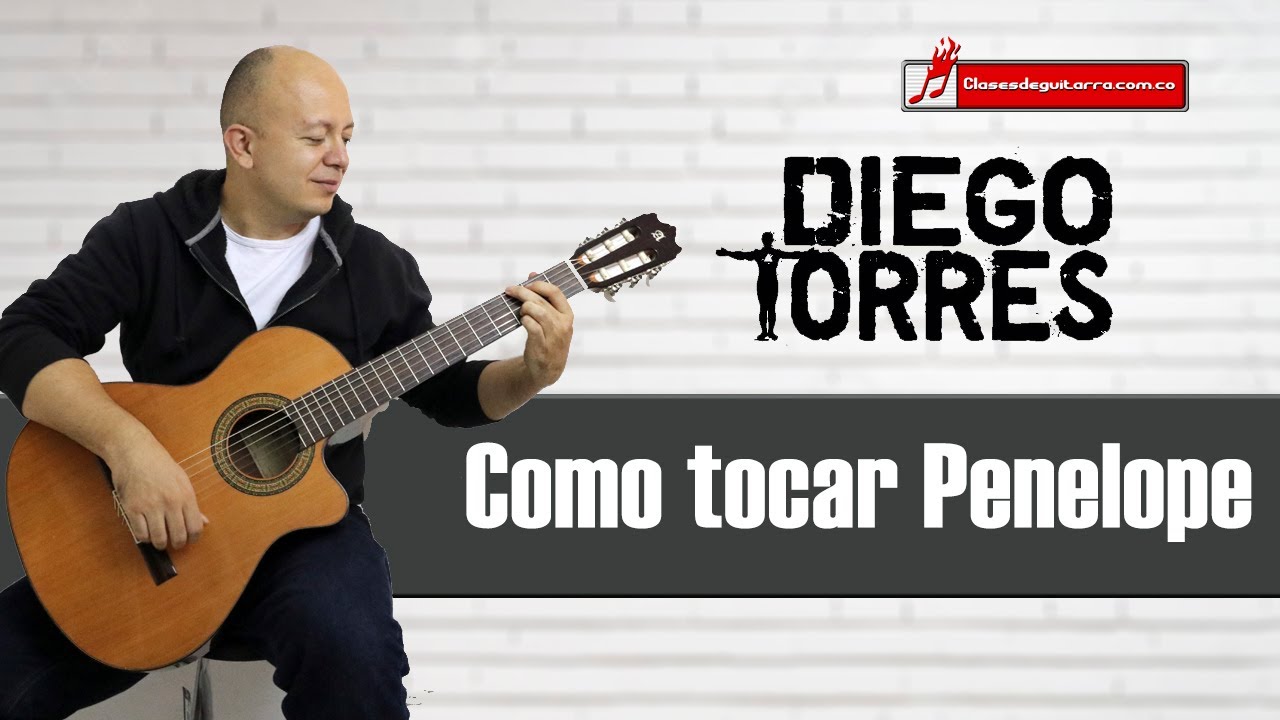 Penelope - Diego Torres, como tocar en guitarra, acordes y análisis