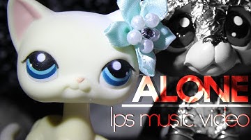 LPS-Alone-Music Video(Thanks For 18K!)
